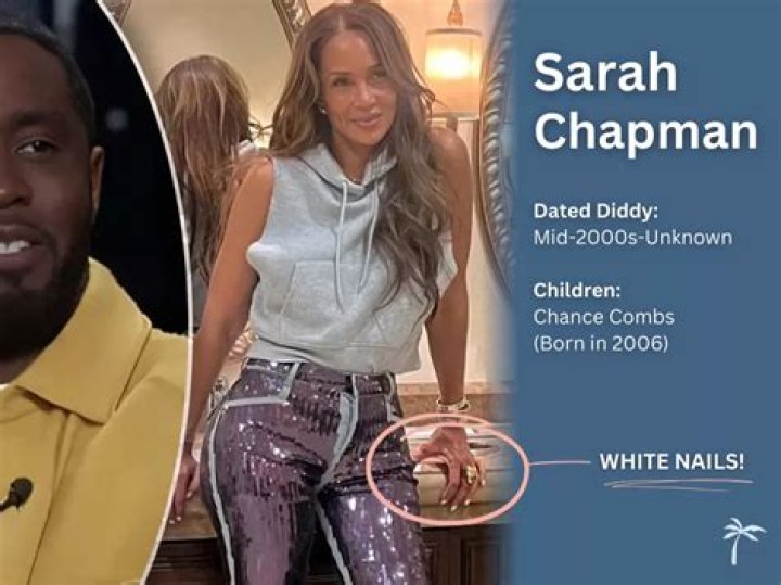 Sarah Chapman and Diddy: A Comprehensive Look at Their Relationship