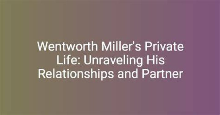 Wentworth Miller: Exploring His Life, Career, and Spouse