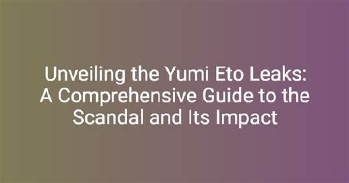 Yumi Eto Leaks: Unraveling the Controversy Behind the Scandal